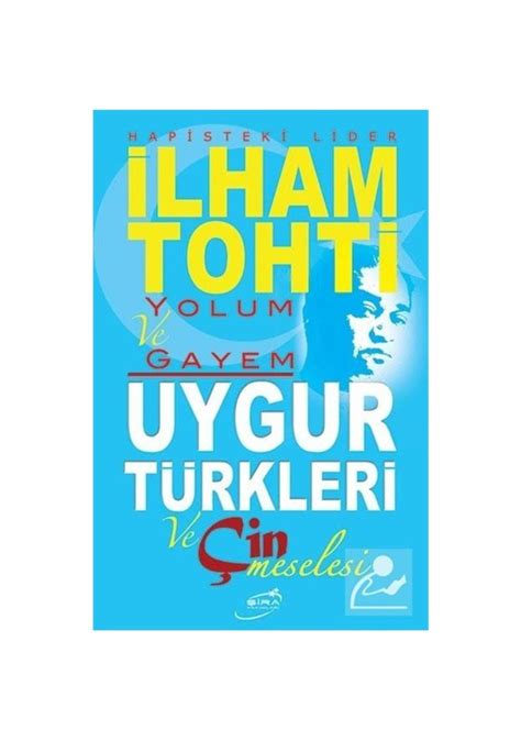 Yolum ve Gayem Uygur Turkleri ve Cin Meselesi
