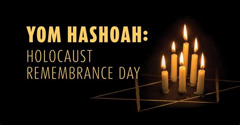 Yom HaShoah Holocaust Commemoration Monday