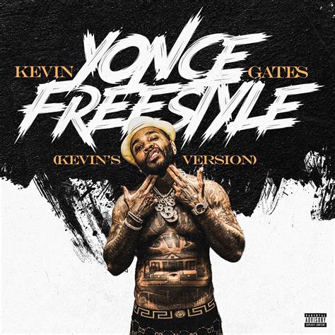 Nov 9, 2023 ... 276 Likes, TikTok video from Atlantic Records (@atlanticrecords): “@Kevin Gates relaxing to his new song “Yonce Freestyle (feat.