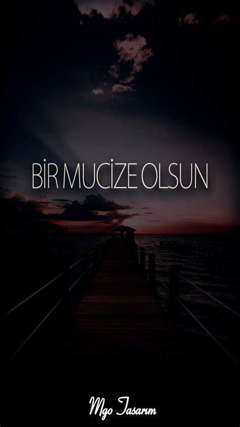 Yorulduk Bir Mucize Olsun Sözleri ve Alıntıları 1000Kitap. 