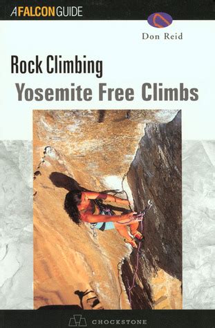 Download Yosemite Free Climbs By Don  Reid