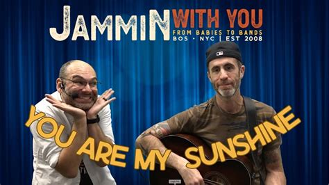 You Are My Sunshine Jammin With You - Kids Songs & Nursery …