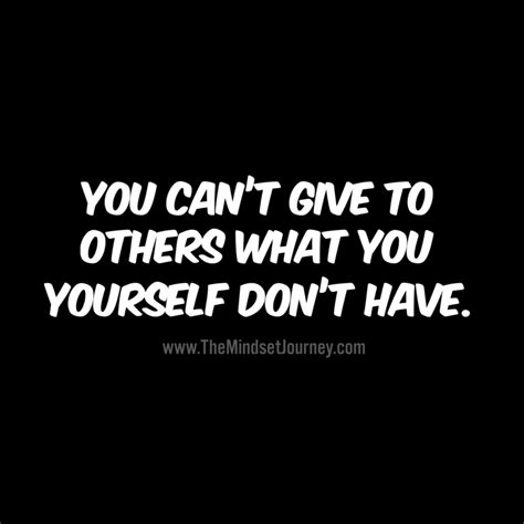 You Can’t Give To Others What You Don’t Already Have