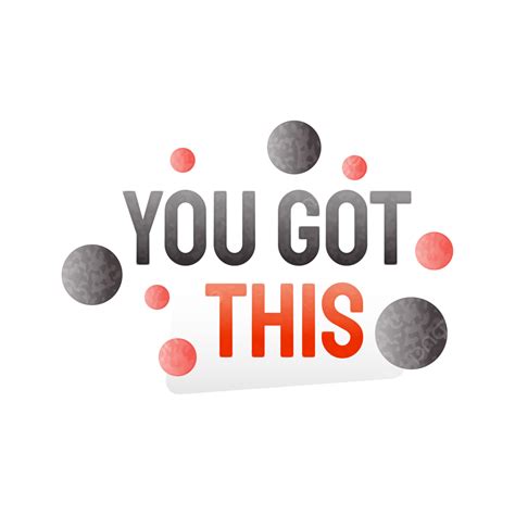 You Got This Clipart, Clipart, You Got This, You Got This Meme PNG and