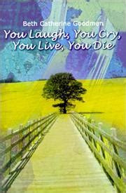 You Laugh You Cry You Live You Die PDF Download