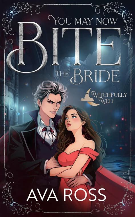 Read You May Now Bite the Bride (Witchfully Wed #1)