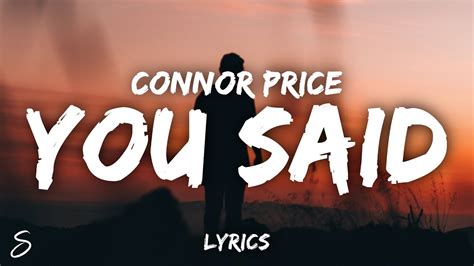 You Said Connor Price Lyrics