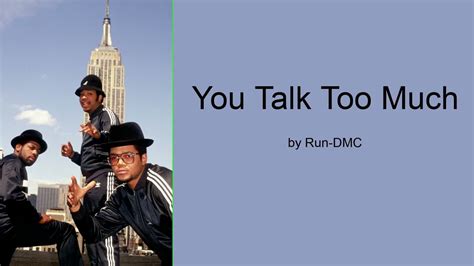 You Talk Too Much: Translation and Lyrics - Run-d.m.c.