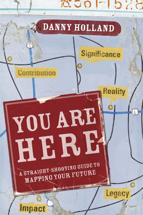 You are here a straight shooting guide to mapping your future by danny holland 2007 08 21. - Hotpoint aquarius 1100 washer dryer wd61 manual.