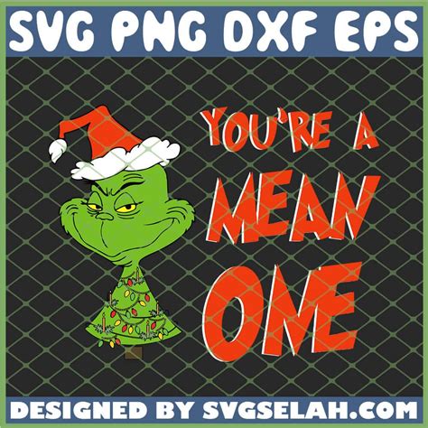 You are mean one Mister Grinch (SVG dxf png) Cut Files Santa Hat