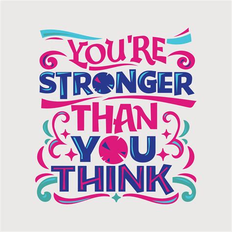 You are stronger than you think quote. Mar 12, 2021 · 73. "You start with a darkness to move through, but sometimes the darkness moves through you." - Dean Young. 74. "You are braver than you believe, stronger than you seem, and smarter than you think." - A. A. Milne. 75. "Use what you’ve been through as fuel, believe in yourself and be unstoppable!" - Yvonne Pierre. 76. 