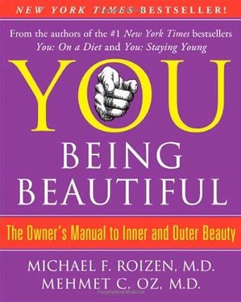You being beautiful the owner s manual to inner and outer beauty. - Gran nariz y el rey de los 600 nombres.