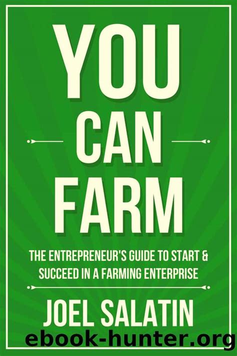 You can farm the entrepreneurs guide to start succeed in a farming enterprise. - Estudo preliminar para o dimensionamento do terminal pesqueiro de fortaleza.