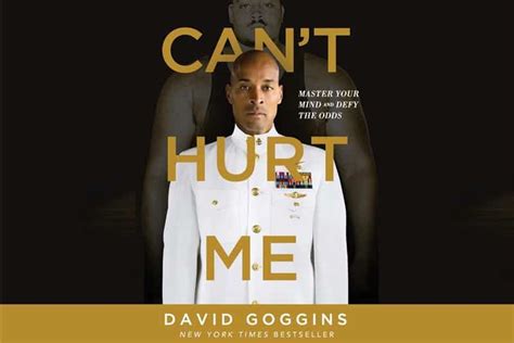 You cant hurt me. Can’t Hurt Me, David Goggins’ smash hit memoir, demonstrated how much untapped ability we all have but was merely an introduction to the power of the mind. In Never Finished, Goggins takes you inside his Mental Lab, where he developed the philosophy, psychology, and strategies that enabled him to learn that what he thought was his limit was ... 