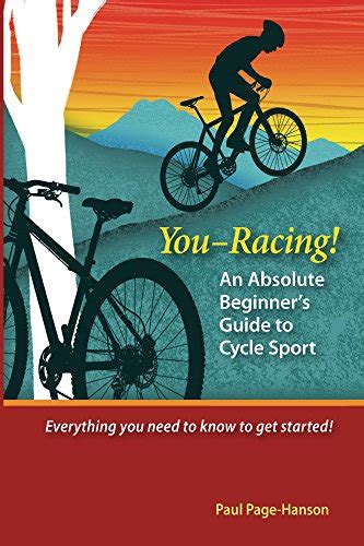 You racing an absolute beginners guide to cycle sport. - Théatre des auteurs du second ordre.