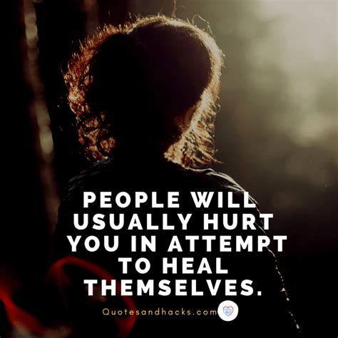 232 Hurting Someone You Love Quotes with Images. 1. “Don’t waste your time on revenge. Those who hurt you will eventually face their own karma.” —Matareva Pearl. 2. “Just because somebody is strong enough to handle pain doesn’t mean they deserve it.”. 3.. 