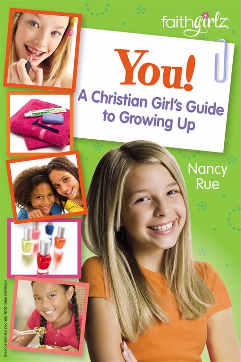 Read Online You A Christian Girls Guide To Growing Up By Nancy N Rue