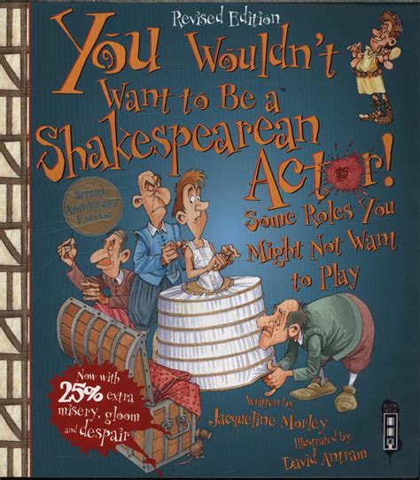 Download You Wouldnt Want To Be A Shakespearean Actor By Jacqueline Morley