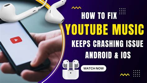 YouTube Music app constantly crashing on Android & iOS gets ...