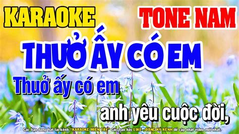 YouTube Video Statistics for Karaoke Thuở Ấy Có Em (Tone Nam) …