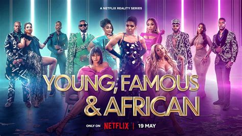 Young famous and african. Apr 18, 2023 ... The cast of Netflix's hit unscripted series Young, Famous, & African will be joined by a few new faces in season 2. 
