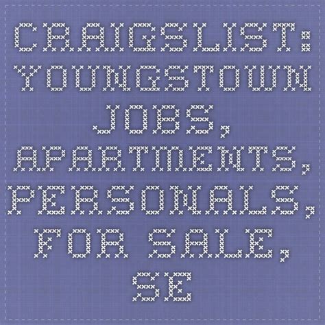 Youngstown craigslist personal. craigslist provides local classifieds and forums for jobs, housing, for sale, services, local community, and events 
