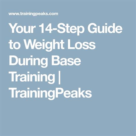 Your 14-Step Guide to Weight Loss During Base Training