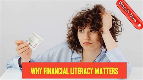 Your Money: Why financial literacy matters