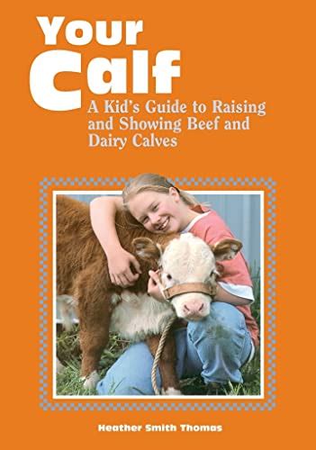 Your calf a kids guide to raising and showing beef and dairy calves. - Student study guidesolutions manual for essentials of general organic and biochemistry.