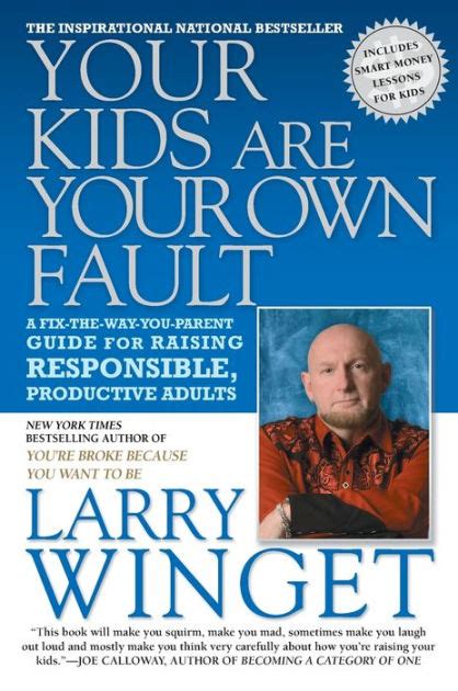 Your kids are your own fault a fix the way you parent guide for raising responsible productive adul. - Leon linear algebra solutions manual 8th edition.
