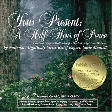 Your present a half hour of peace a guided imagery meditation for physical and spiritual wellness. - 2002 mazda protege air con repair guide.