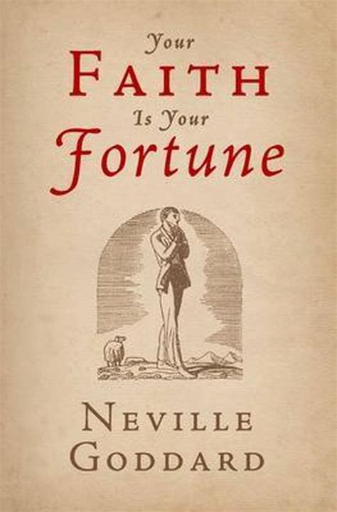 Read Your Faith Is Your Fortune By Neville Goddard