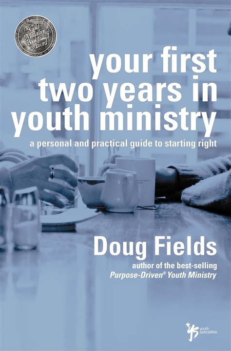 Full Download Your First Two Years In Youth Ministry A Personal And Practical Guide To Starting Right By Doug Fields