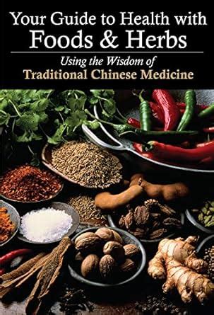 Read Your Guide To Health With Foods  Herbs Using The Wisdom Of Traditional Chinese Medicine By Zhang Yifang