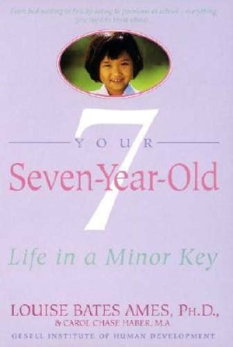 Download Your Sevenyearold Life In A Minor Key By Louise Bates Ames