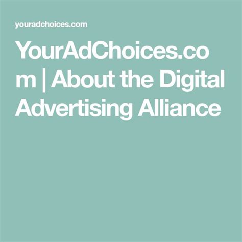 YourAdChoices.com About the Digital Advertising Alliance