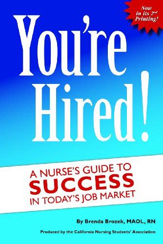 Full Download Youre Hired A Nurses Guide To Success In Todays Job Market By Brenda Brozek