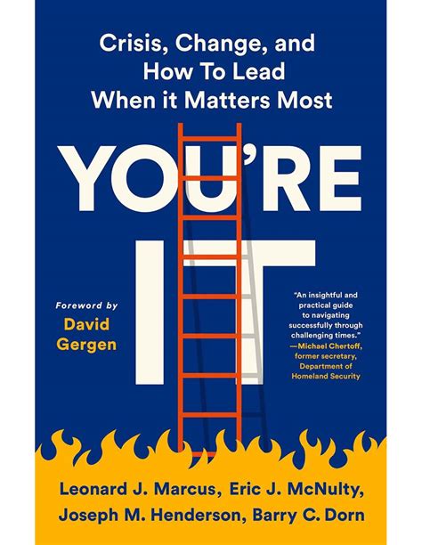 Download Youre It Crisis Change And How To Lead When It Matters Most By Leonard Marcus