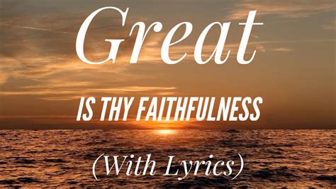  Great Is Thy Faithfulness (with lyrics) - The Most BEAUTIFUL hymn you’ve EVER Heard! - YouTube. . 