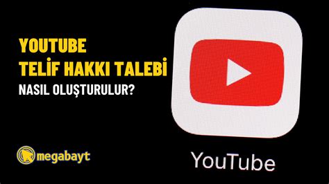 Youtube telif hakkı hak talebi nedir