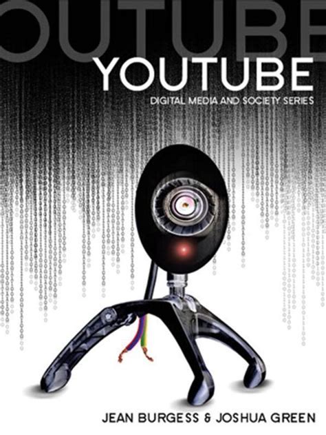 Read Youtube Online Video And Participatory Culture By Jean Burgess