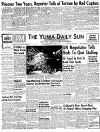 Yuma daily sun. The Yuma Sun is the daily newspaper covering Yuma County Arizona. Local news is our speciality and we cover Yuma, San Luis, Somerton, Wellton, Gadsden, Roll and Tacna. We offer marketing solutions in print, digital, events. Click for More Info. Spanish Weekly Newspaper. 