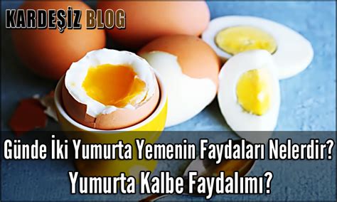 Yumurta yemenin cilde faydaları