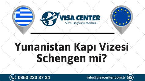 Yunanistan Schengen Vizesi.