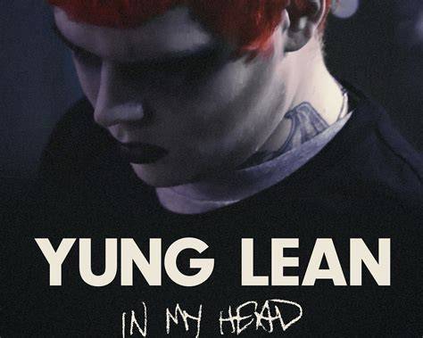 Yung Lean: In My Head