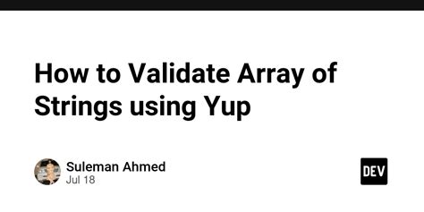 Yup array conditional validation.  Let's take a close Jul 18, 2024 · In this tuto...
