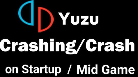 Yuzu crashing. Learn how to get log files for yuzu, a Nintendo Switch emulator that supports many games and features. 