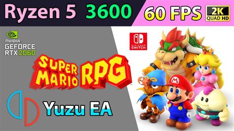 Super Mario RPG • 60 FPS • 2K - Ryzen 5 3600 | GeForce RTX 2060 - Yuzu EA 3980 [ Nintendo Switch Emulator ] ... yuzu - Progress Report September 2023