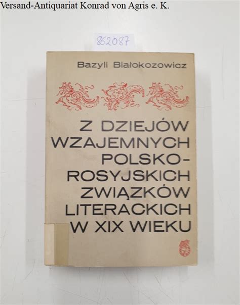 Z dziejów wzajemnych polsko rosyjskich związków literakich w 19 wieku. - Download gratuito manuale officina mf 35.