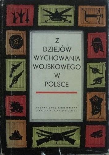 Z dziejów wychowania wojskowego w polsce. - A practical handbook for the actor by melissa bruder 1986 4 12.